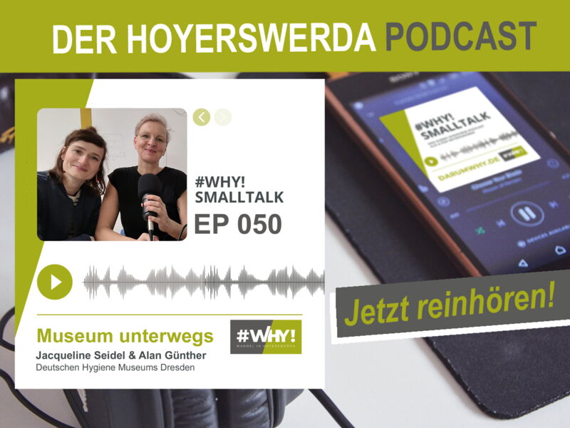 Deutsches Hygiene Museum im Hoyerswerda-Podcast